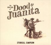 Ballad Of Dood & Juanita