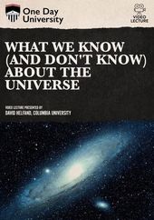What We Know (And Don't Know) About the Universe