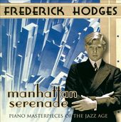 Manhattan Serenade: Piano Masterpieces of the