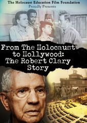 From the Holocaust to Hollywood: The Robert Clary