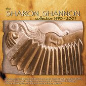 The Sharon Shannon Collection 1990-2005 (2-CD)