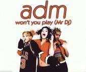 Adm-Won't You Play 