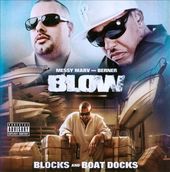 Blow: Blocks and Boat Docks