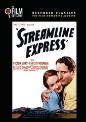 Streamline Express (The Film Detective Restored