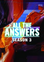 All The Answers - Season 3