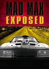 Mad Max Exposed