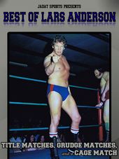 Wrestling - Best of Lars Anderson