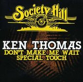 Don't Make Me Wait / Special Touch (Mod)