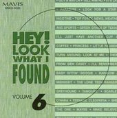 Hey! Look What I Found, Vol. 6