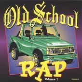 Old School Rap, Volume 1 [Thump]