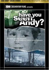 Have You Seen Andy?