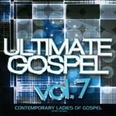 Ultimate Gospel, Volume 7: Contemporary Ladies of