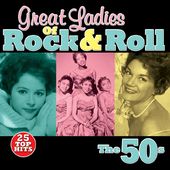 Great Ladies of Rock & Roll - The 50s