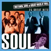 Motown, Soul & Great Rock 'N Roll: Soul