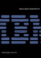 Meat Beat Manifesto - Travelogue: Live 05