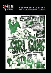 Girl Gang (The Film Detective Restored Version)