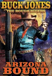 The Rough Riders: Arizona Bound