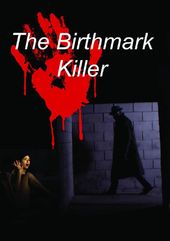 Birthmark Killer / (Mod)