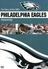 Football - Philadelphia Eagles: The Story of the