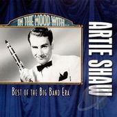 Artie Shaw: In the Mood With