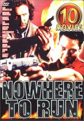 Nowhere to Run - 10 Movies (5-DVD)