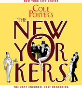 Cole Porter's The New Yorkers (2017 Encores! Cast
