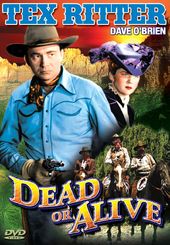 The Texas Rangers: Dead Or Alive
