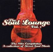 The Soul Lounge, Volume 1: The Vibe Compilation: