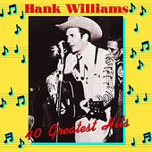 Hank Williams:40 Greatest Hits