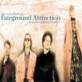 The Very Best of Fairground Attraction Featuring