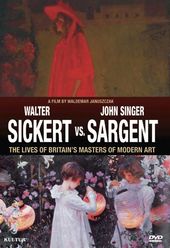 Sickert vs. Sargent - Britain's Masters of Modern