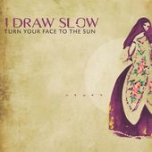 Turn Your Face to the Sun [Slipcase] *