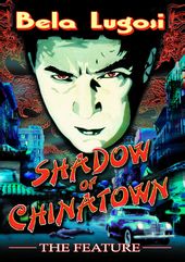 Shadow of Chinatown (Feature)