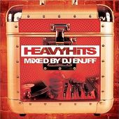 Heavy Hits Mixed by DJ Enuff [Edited]
