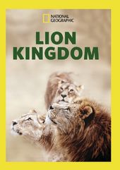 National Geographic - Lion Kingdom