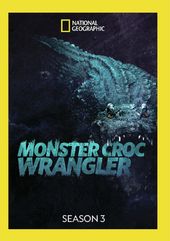 National Geographic - Monster Croc Wrangler -