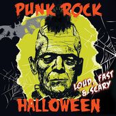Punk Rock Halloween - Loud Fast & Scary / Various