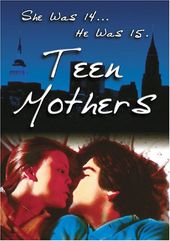 Teen Mothers (aka Seed of Innocence)