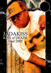 Jadakiss - Kiss of Death: Tour 2005