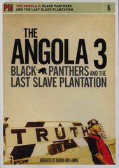 The Angola 3: Black Panthers and the Last Slave