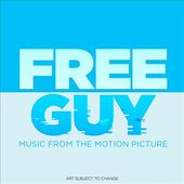 Free Guy [Original Motion Picture Soundtrack]