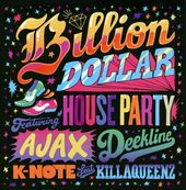 Billion Dollar House Party [Digipak] (2-CD)