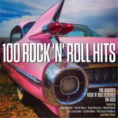 100 Rock 'N' Roll Hits: 100 Rock 'n' Roll