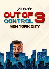 Out of Control 3: New York City