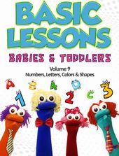 Basic Lessons Babies And Toddlers Vol 9: Numbers,