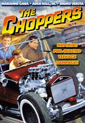 Choppers (Plus Arch Hall, Jr. Retrospective)