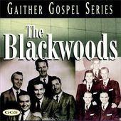 Blackwoods: Gaither Gospel Series