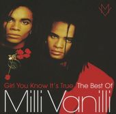 Girl You Know It's True: The Best of Milli Vanilli