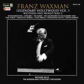 Legendary Hollywood: Franz Waxman Vol. 1