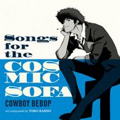 Cowboy Bebop: Songs For The Cosmic Sofa (Colv)